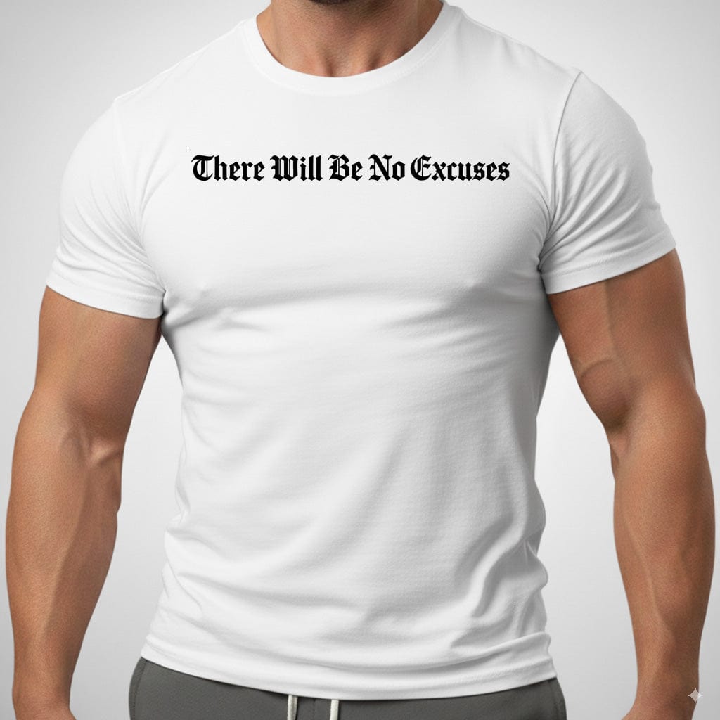 There Will Be No Excuses