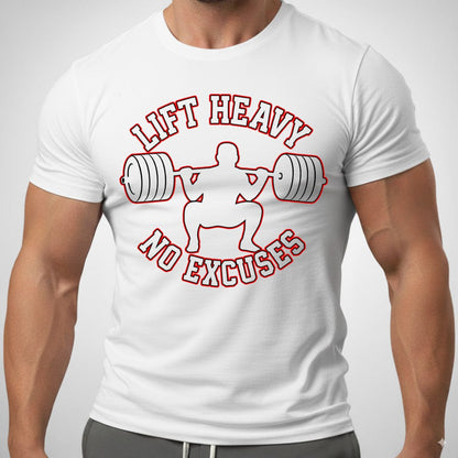 Lift Heavy No Excuses