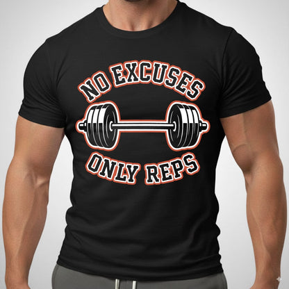 No Excuses Only Reps