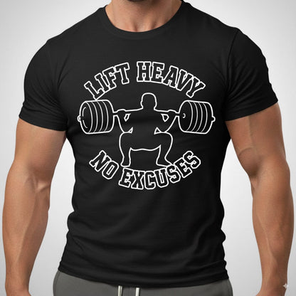 LIFT HEAVY NO EXCUSES MONO