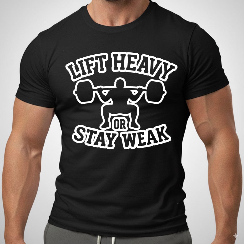 LIFT HEAVY OR STAY WEAK MONO