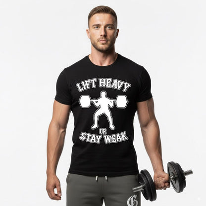 LIFT HEAVY OR STAY WEAK MONO